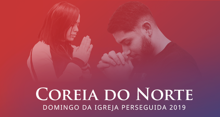 DIP 2019 une cristãos brasileiros em prol da mesma causa: orar pelos cristãos perseguidos da Coreia do Norte